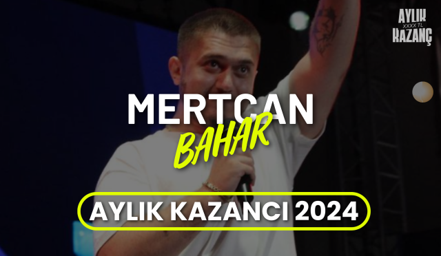 Mertcan Bahar Aylık Kazancı 2024? Kaç Yaşında, Ekibi, Eşi, Boyu, Arabası?