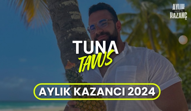 Tuna Tavus Aylık Kazancı 2024? Boyu, Kilosu, Sevgilisi, Babası, Kaç Yaşında, Nereli?