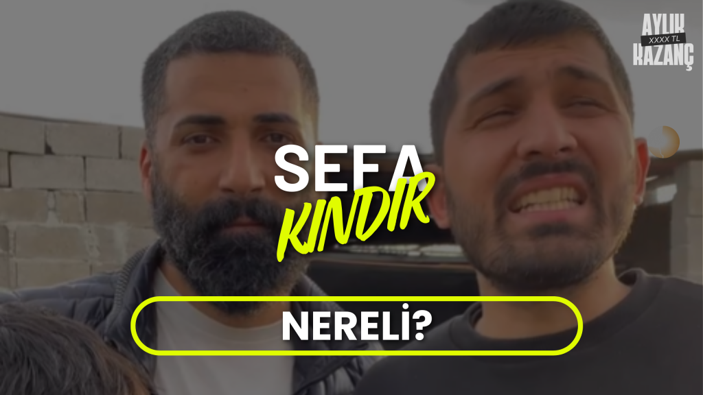 sefa kındır aylık kazancı