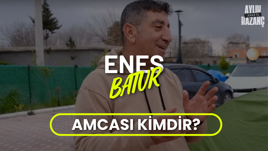 enes batur aylık kazancı