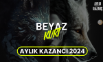 beyaz kurt aylık kazancı