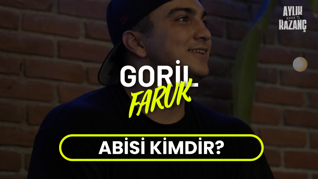 goril faruk aylık kazancı