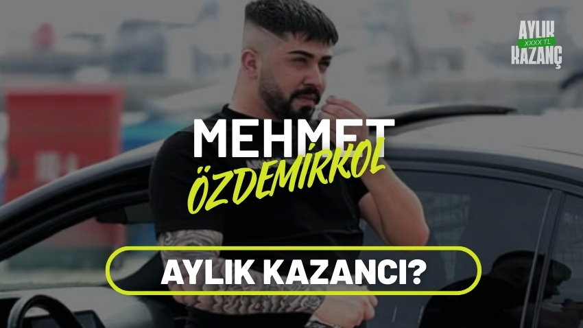 Mehmet Özdemirkol Aylık Kazancı 2025? Babası, Boyu, Kaç Yaşında, Aşireti, Nereli?