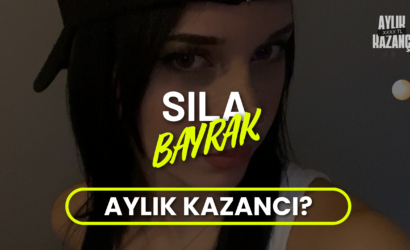 sıla bayrak aylık kazancı