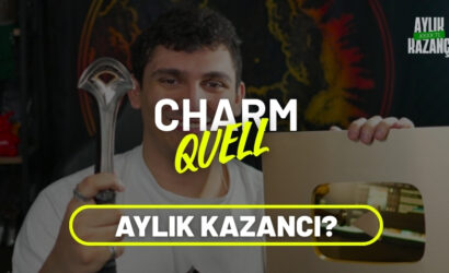 charmquell aylık kazancı