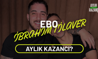 ebo ibrahim tilaver aylık kazancı