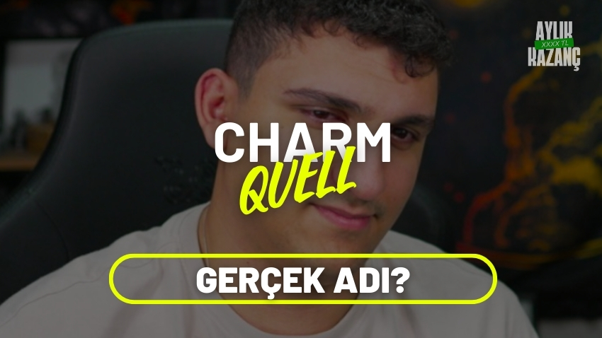 charmquell aylık kazancı
