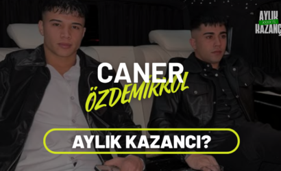 caner özdemirkol aylık kazancı